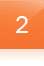 Orange square with number two.